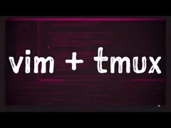 vim + tmux